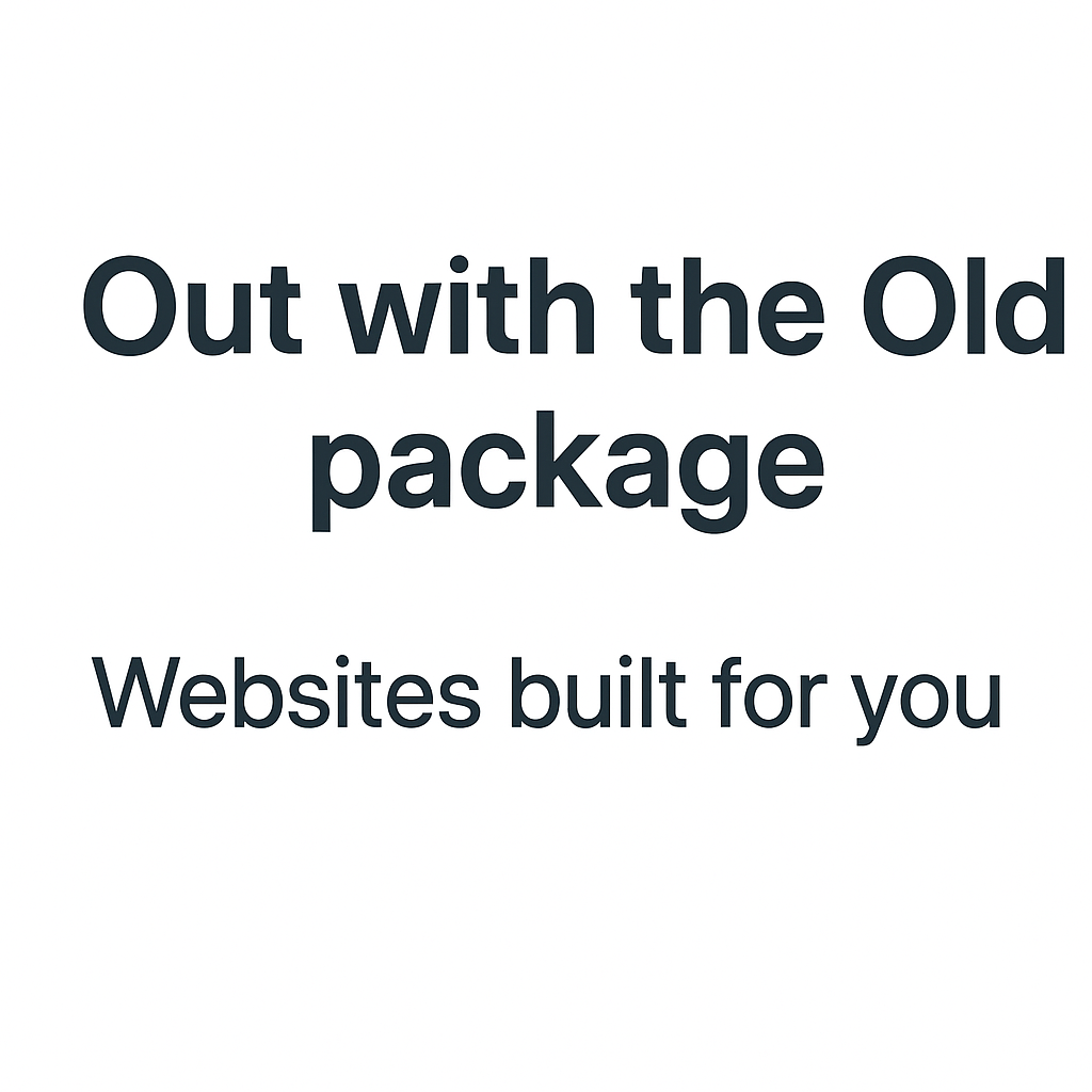 Out with the Old Package